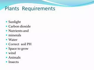 Plants Requirements