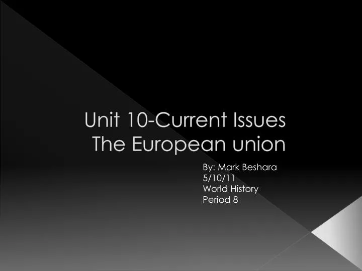unit 10 current issues the european union