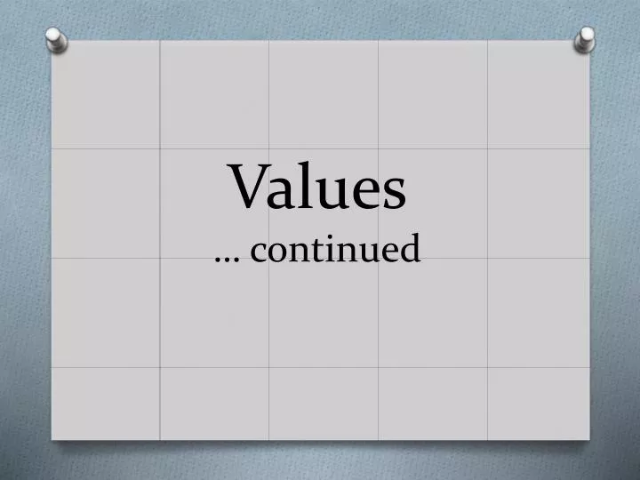 values continued