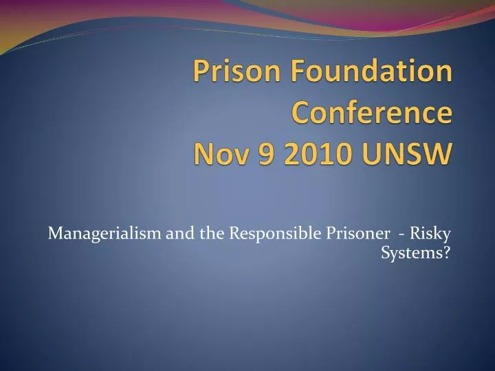 prison foundation c onference nov 9 2010 unsw