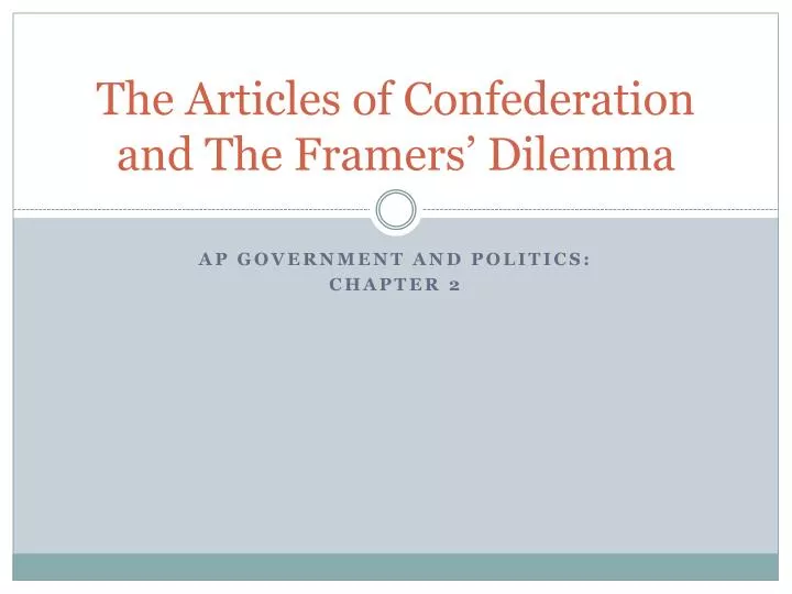 the articles of confederation and the framers dilemma