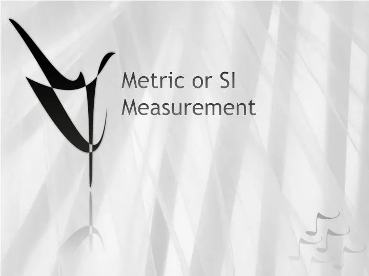 metric or si measurement