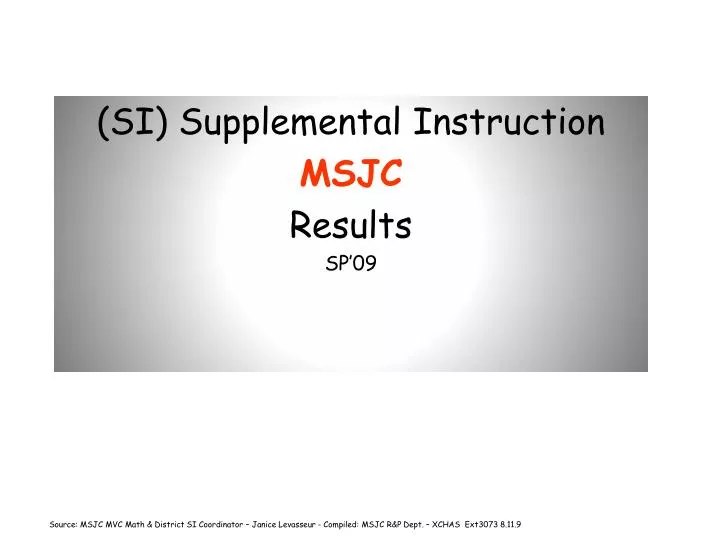 si supplemental instruction msjc results sp 09