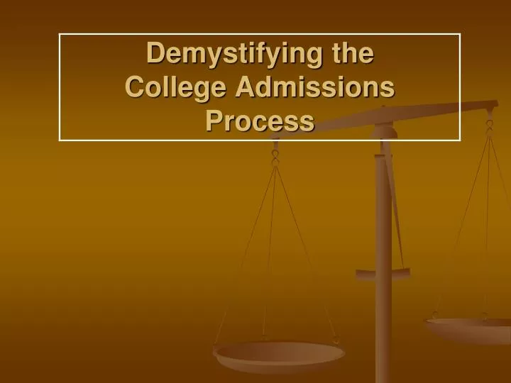 demystifying the college admissions process