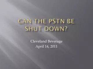 Can the pstn be shut down?