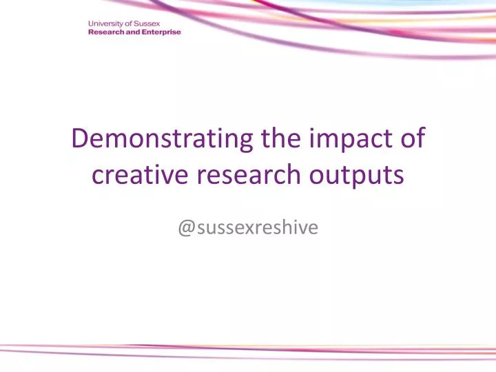 demonstrating the impact of creative research outputs