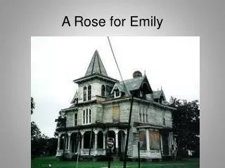 A Rose for Emily