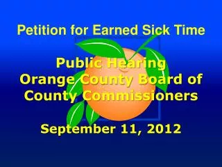 Petition for Earned Sick Time Public Hearing Orange County Board of County Commissioners