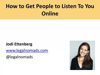 How to Get People to Listen To You Online