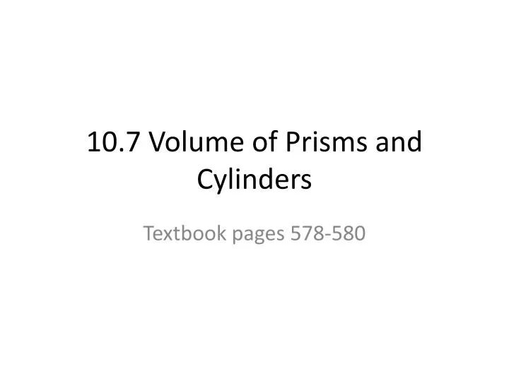 10 7 volume of prisms and cylinders