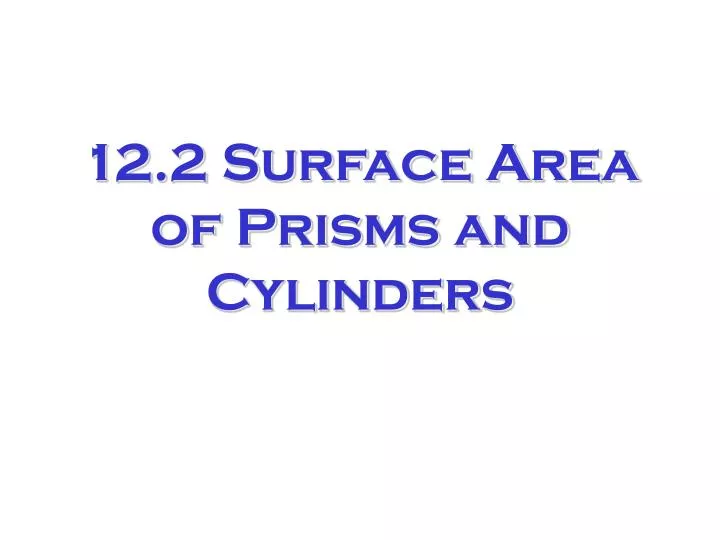 12 2 surface area of prisms and cylinders