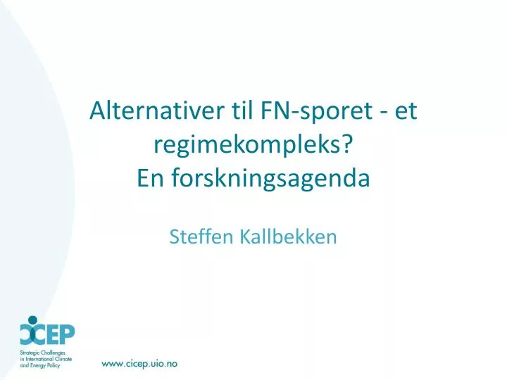 alternativer til fn sporet et regimekompleks en forskningsagenda