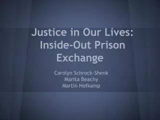 Justice in Our Lives: Inside-Out Prison Exchange