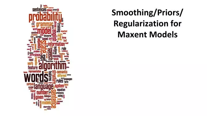 smoothing priors regularization for maxent models