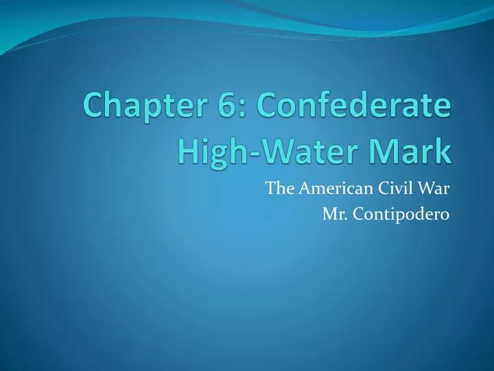 chapter 6 confederate high water mark