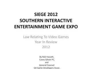 SIEGE 2012 SOUTHERN INTERACTIVE ENTERTAINMENT GAME EXPO