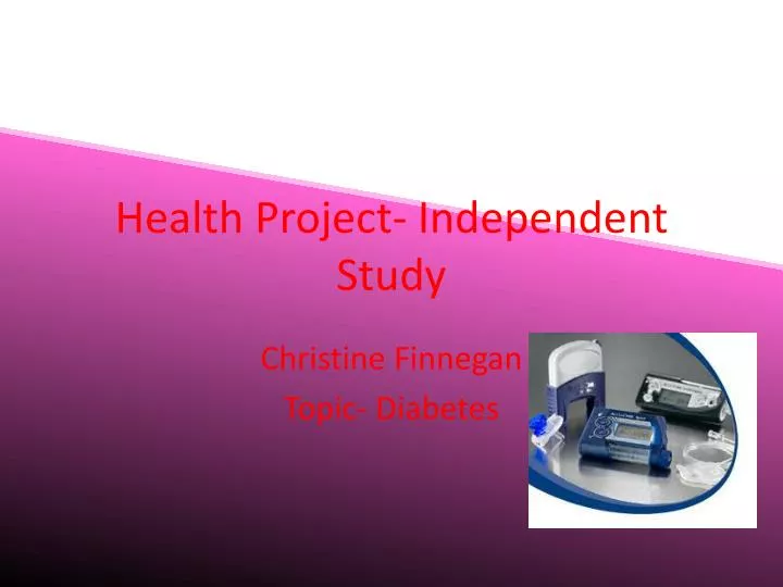 health project independent study