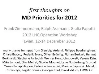 first thoughts on MD Priorities for 2012