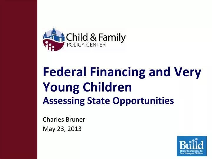 federal financing and very young children assessing state opportunities