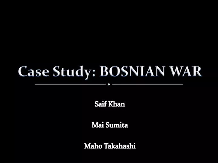 case study bosnian war