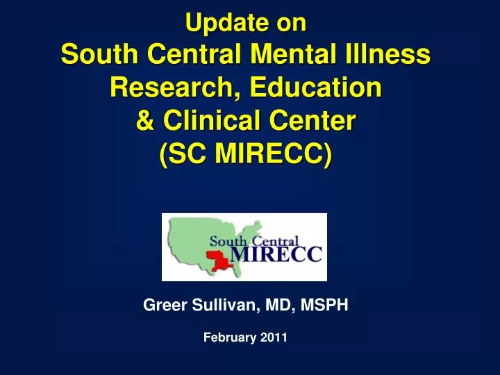 update on south central mental illness research education clinical center sc mirecc