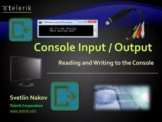 Console Input / Output