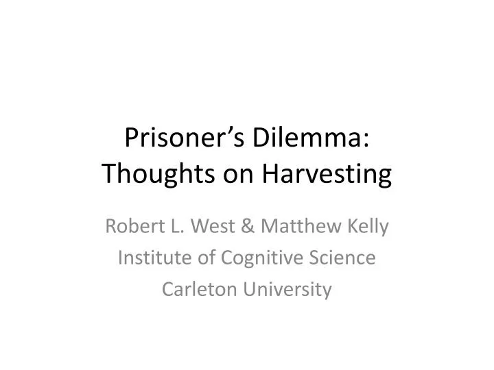 prisoner s dilemma thoughts on harvesting