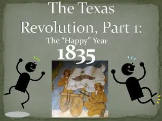The Texas Revolution, Part 1: