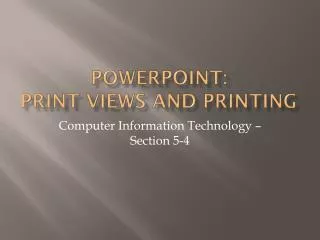 PowerPoint: Print views and printing