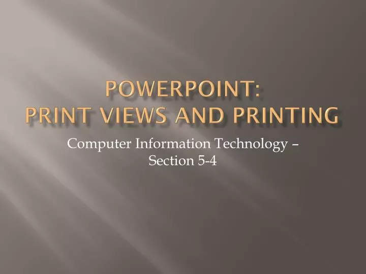 powerpoint print views and printing