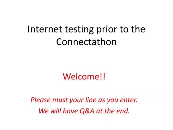 internet testing prior to the connectathon