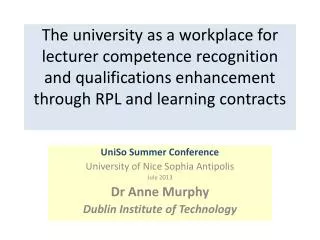 UniSo Summer Conference University of Nice Sophia Antipolis July 2013 Dr Anne Murphy