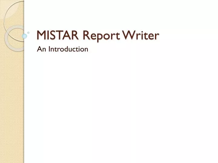 mistar report writer