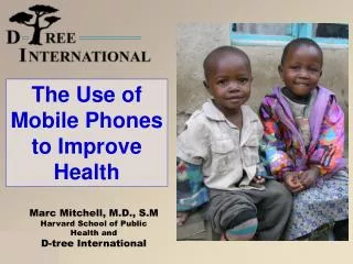 The Use of Mobile Phones to Improve Health