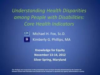 Understanding Health Disparities among People with Disabilities: Core Health Indicators