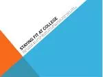 Staying fit At College - slide 1