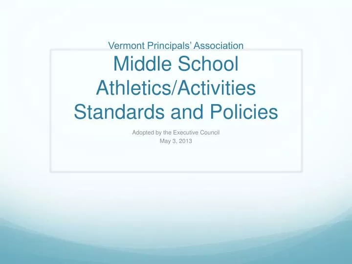 vermont principals association middle school athletics activities standards and policies