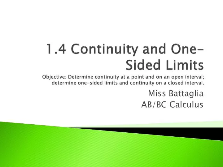 Continuity on Open & Closed Intervals Objective: Be able to