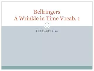 Bellringers A Wrinkle in Time Vocab. 1