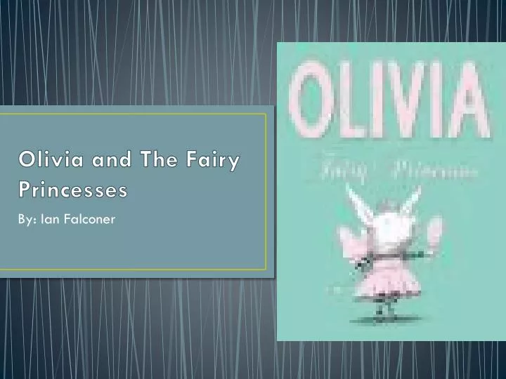 olivia and the fairy princesses