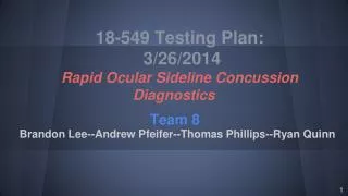 18-549 Testing Plan: 3/26/2014 Rapid Ocular Sideline Concussion Diagnostics