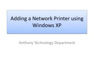 Adding a Network Printer using Windows XP