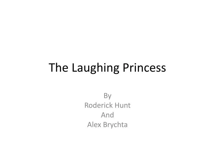the laughing princess