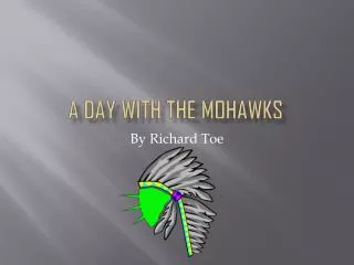 A day with the Mohawks