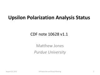 Upsilon Polarization Analysis Status CDF note 10628 v1.1