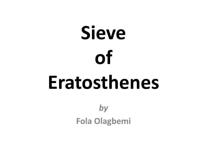 sieve of eratosthenes