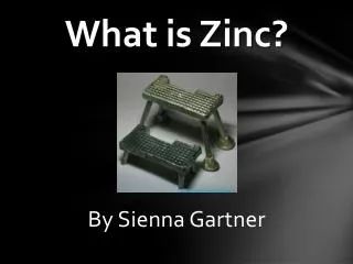 What is Zinc?