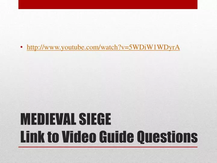 medieval siege link to video guide questions