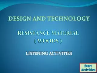 RESISTANCE MATERIAL ( WOODS )