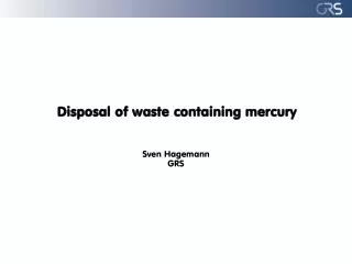 Disposal of waste containing mercury